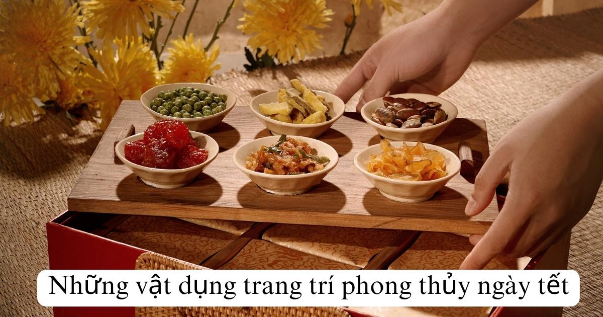 Những vật dụng trang trí phong thủy ngày tết