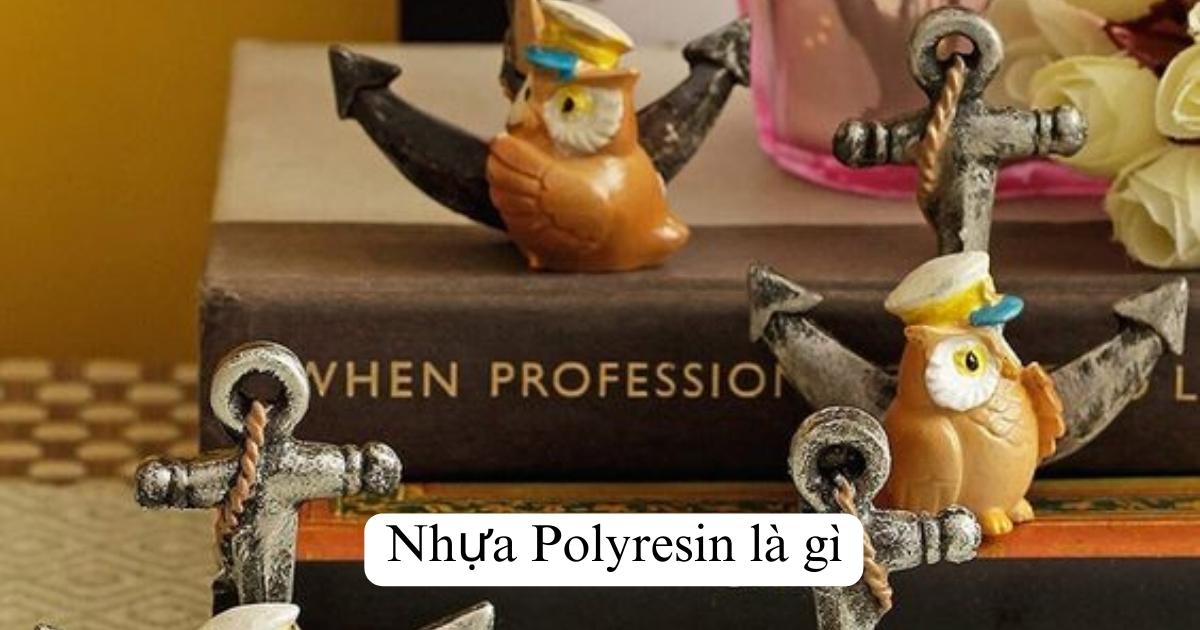 Nhựa Polyresin là gì
