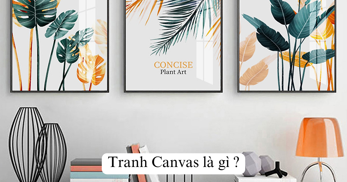 Tranh Canvas là gì ?