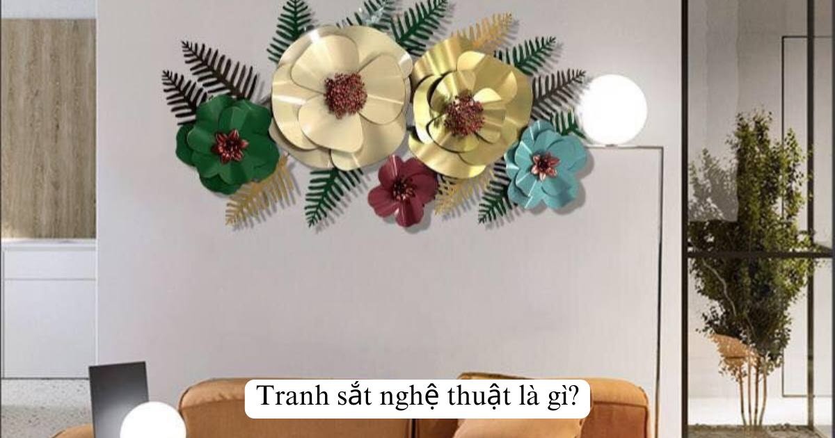 Tranh sắt nghệ thuật là gì?