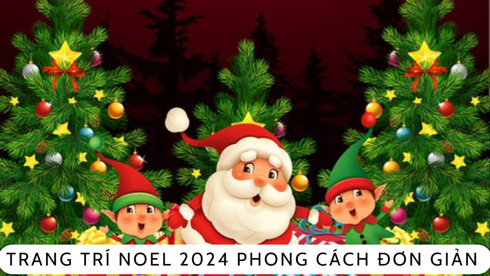 Trang trí noel 2024 phong cách đơn giản mà vẫn đẹp