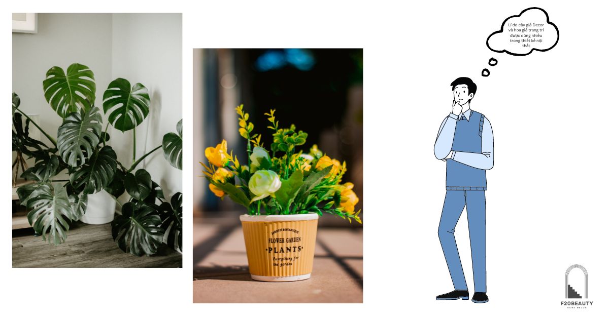 Lí do cây giả Decor và hoa giả trang trí được dùng nhiều trong thiết kế nội thất