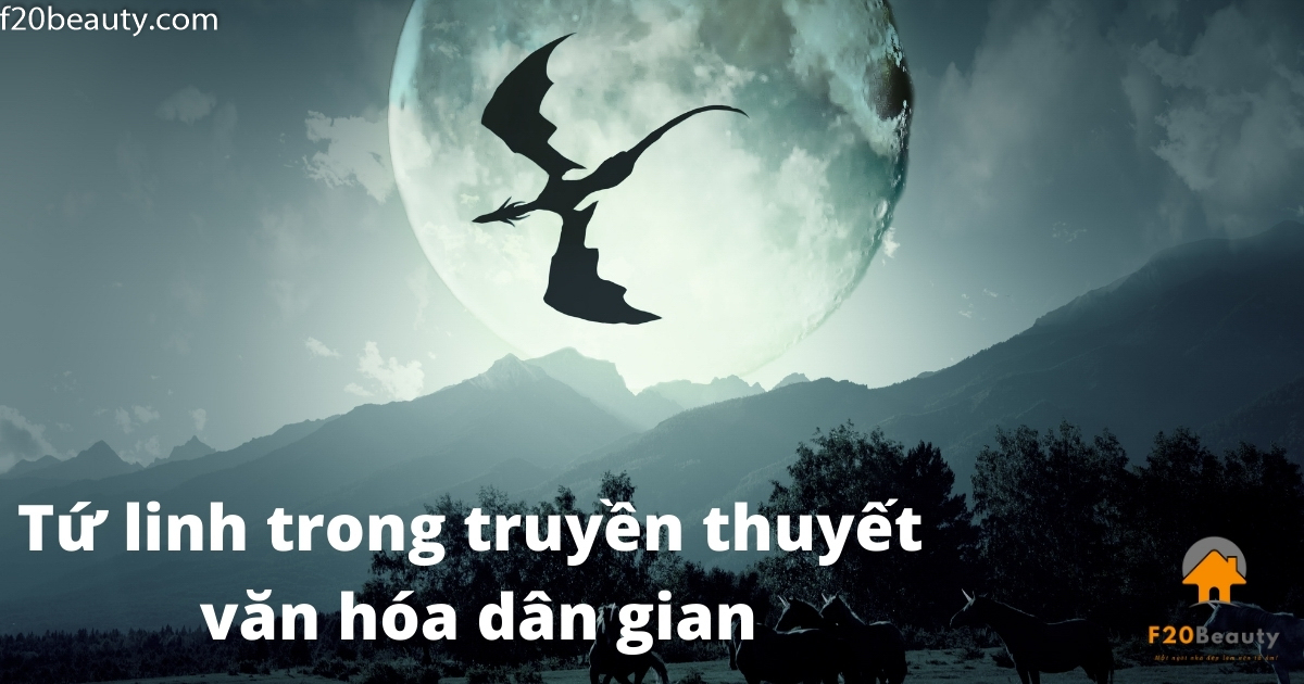 Truyền thuyết tứ linh Long Lân Quy Phụng trong văn hóa dân gian